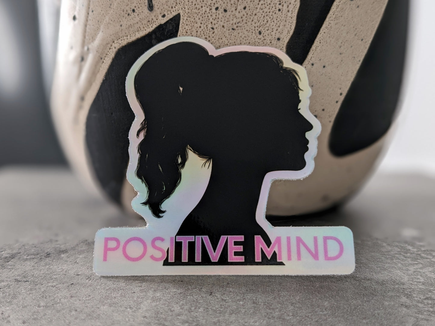 Sticker(holographic) - "Positive Mind"