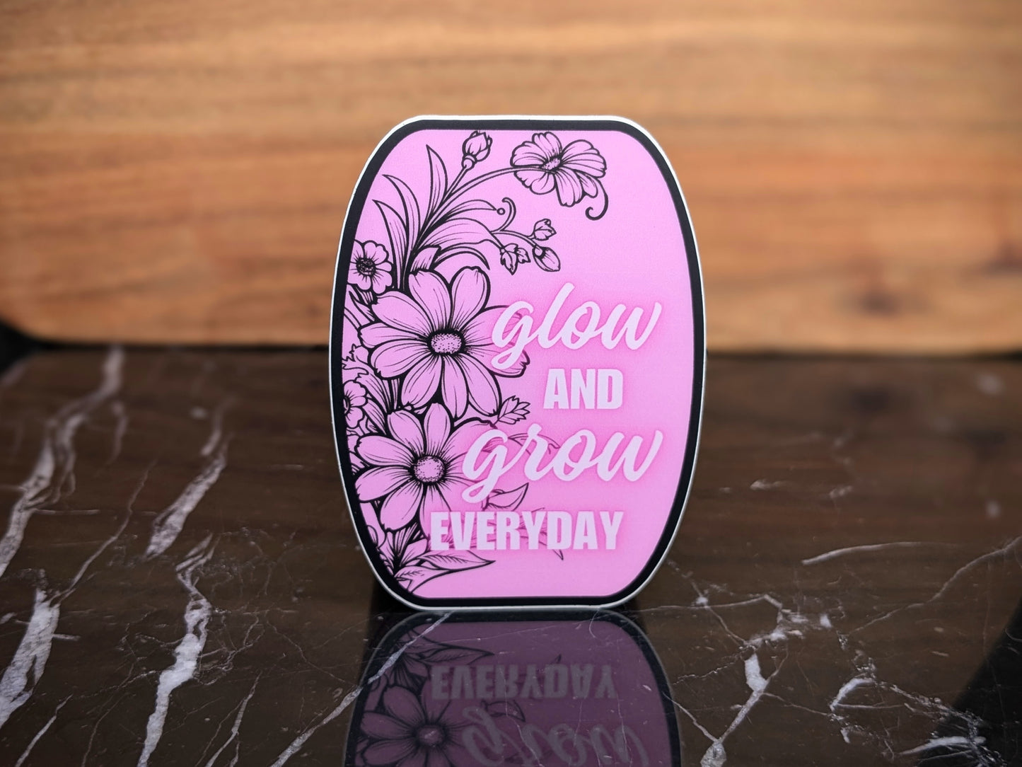 Sticker "Glow and grow EVERYDAY"