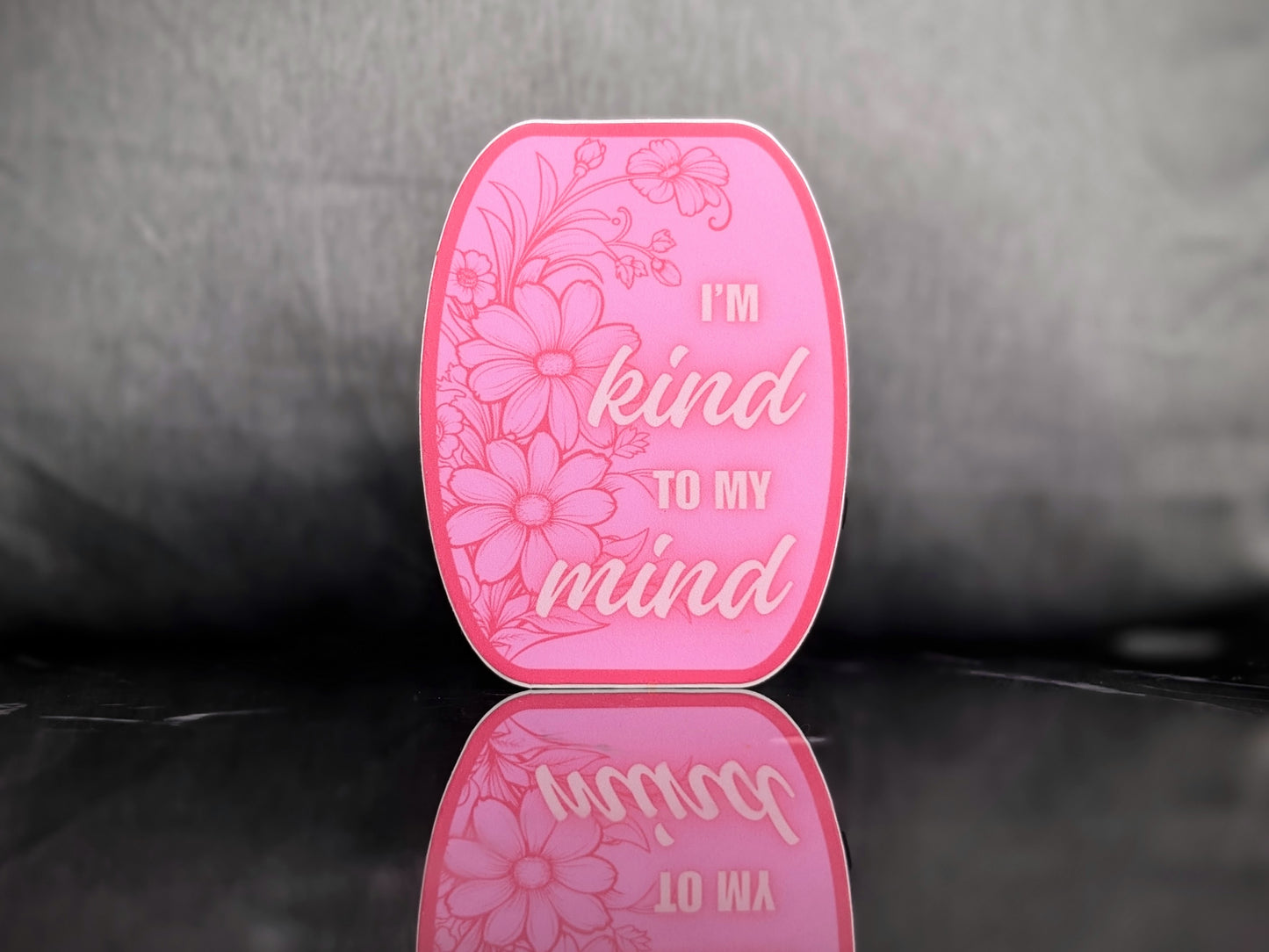 Sticker "I'm kind to my mind"