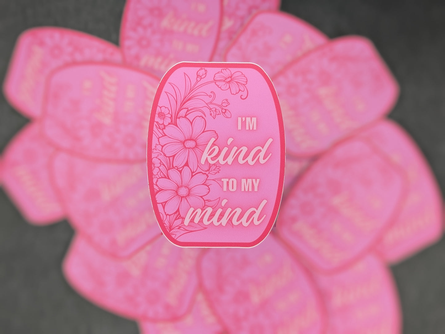 Sticker "I'm kind to my mind"