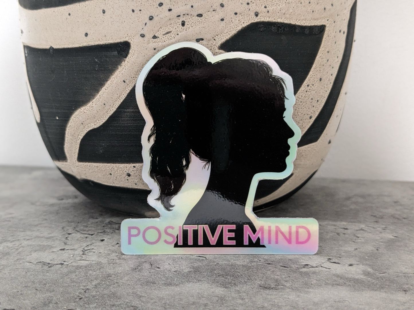 Sticker(holographic) - "Positive Mind"