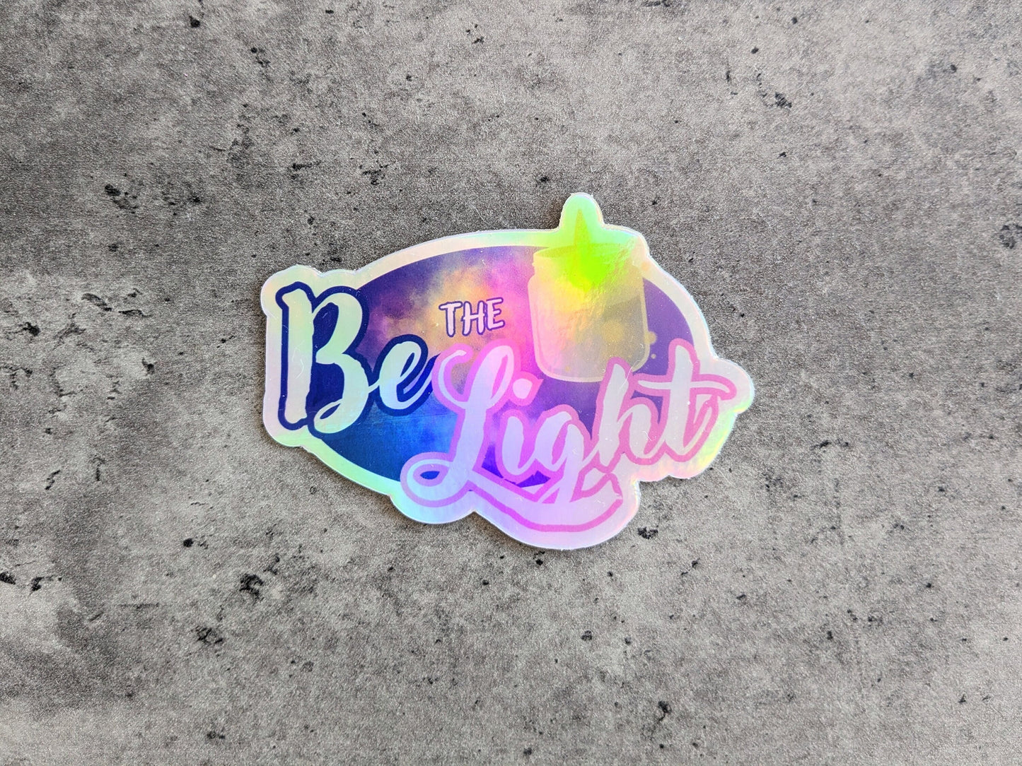 Sticker(holographic) - "Be the Light"