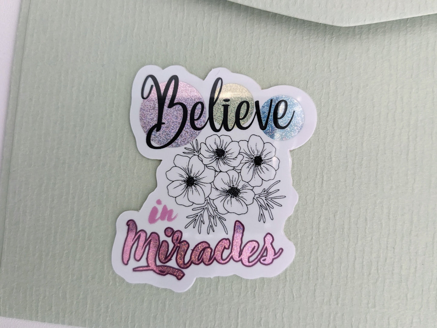 Sticker - "Believe in Miracles"