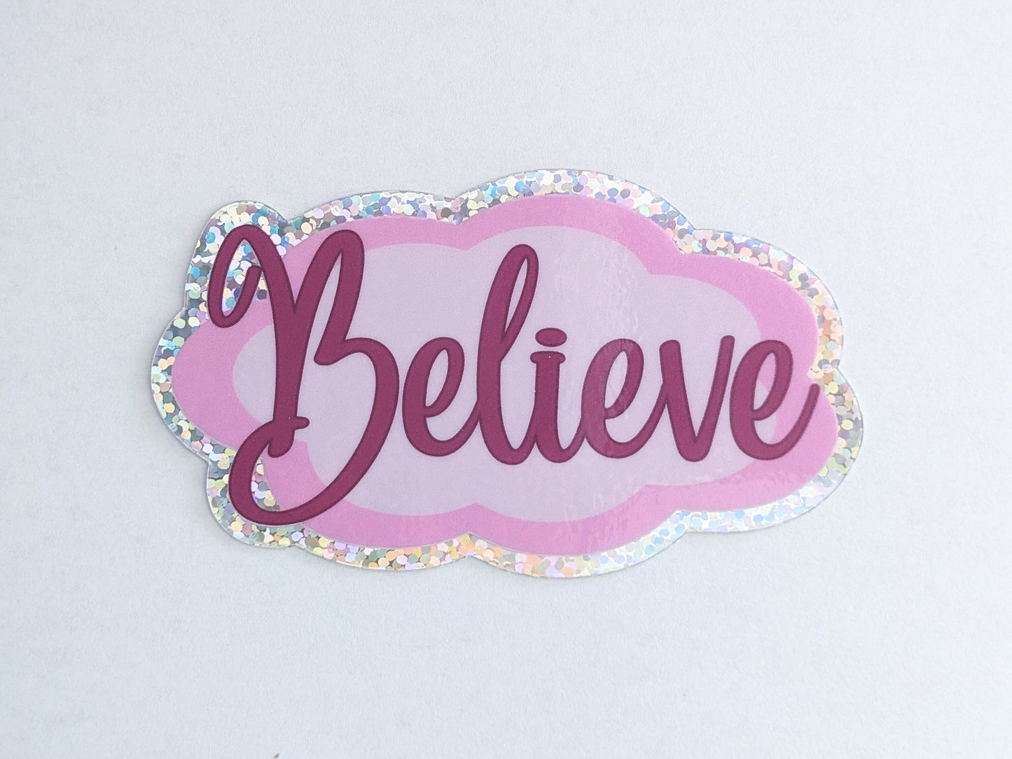 Sticker - "Believe"
